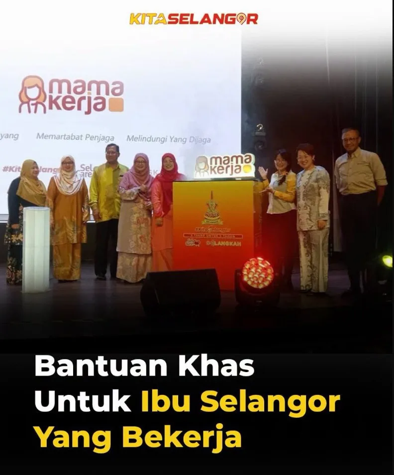 MamaKerja Selangor Terus Diperkasa, 10,000 Ibu Bekerja Bakal Terima Bantuan RM1,000 Ini Cara Mohon