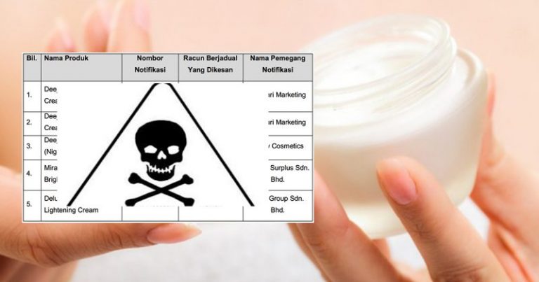 5 Lagi Produk Kosmetik Beracun Dikesan KKM, Tingkat Risiko Kena Kanser Kulit, Kerosakan Buah Pinggang & Sistem Saraf