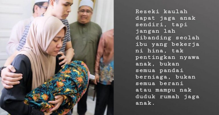‘Bila Ada Kes Bayi Mati Di Bawah Jagaan Pengasuh Keluarlah Ayat Bangga Diri Sebab Itulah Saya Sanggup Berhenti Kerja.’ Tolonglah Berhenti Bandingkan!
